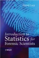 Introductory Statistics For Forensic Scientists
