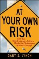 At Your Own Risk - Gary S. Lynch