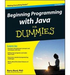 Beginning Programming with Java For Dummies