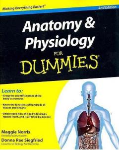 Anatomy & Physiology For Dummies