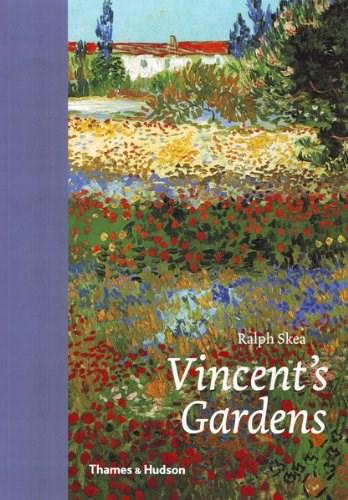 Vincent&#039;s Gardens: Paintings and Drawings by Van Gogh