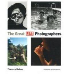 The Great LIFE Photographers