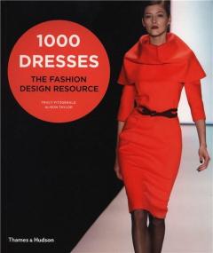 1000 Dresses: The Fashion Design Resource Alison Taylor, Tracy Fitzgerald