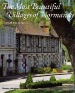 The Most Beautiful Villages Of Normandy