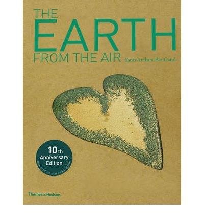 The Earth from the Air - Yann Arthus-Bertrand