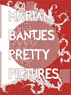 Marian Bantjes Pretty Pictures