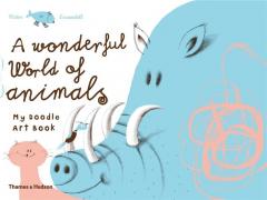 A Wonderful World of Animals: My Doodle Art Book