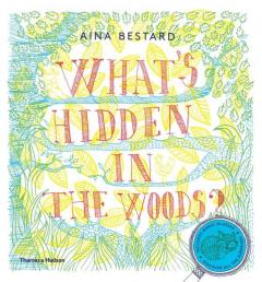 What's Hidden in the Woods? Aina Bestard