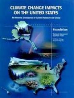Climate Change Impacts On The United States - Foundation Report