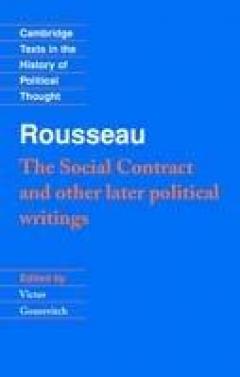 Rousseau: 'the Social Contract' And Other Later Political Writings - ''social Contract'' And Other Later Political Writings