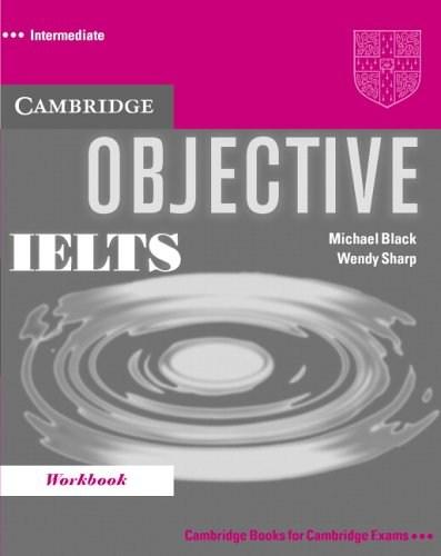 Objective Ielts Intermediate Workbook Wendy Sharp Michael Black