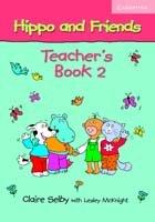 Hippo And Friends 2 Teacher&#039;s Book