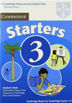 Cambridge Young Learners English Tests Starters 3 Student's Book