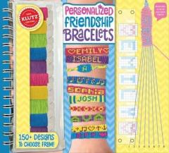 Personalized Friendship Bracelets Editors of Klutz