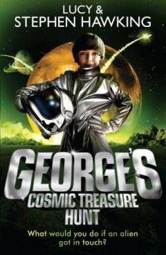 George's Cosmic Treasure Hunt Stephen Hawking, Lucy Hawking