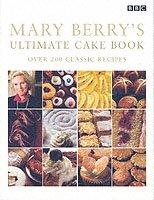 Mary Berry&#039;s Ultimate Cake Book