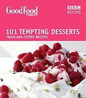 101 Tempting Desserts - B.B.C. Good Food Magazine