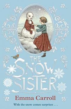 The Snow Sister Emma Carroll