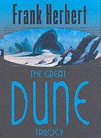 The Great Dune Trilogy by Frank Herbert