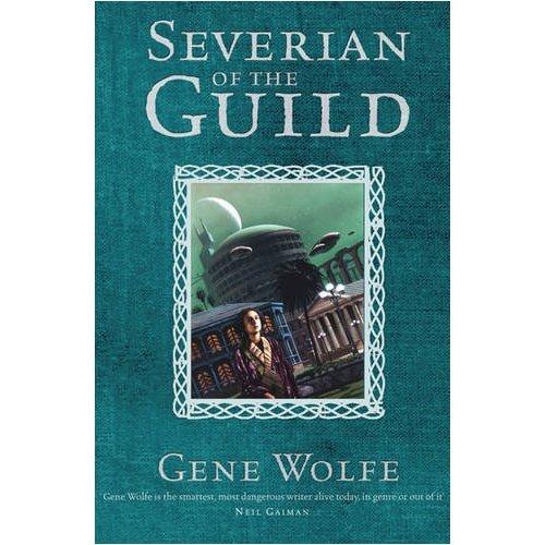 Severian Of The Guild - Gene Wolfe