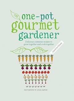 One-Pot Gourmet Gardener