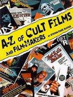 The A-z Of Cult Films And Film-makers