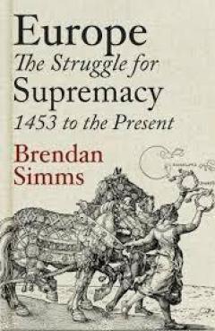 Europe: The Struggle for Supremacy
