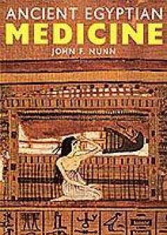 Ancient Egyptian Medicine - John F. Nunn