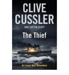 The Thief: An Isaac Bell Adventure