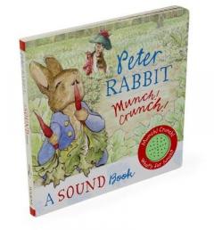 Peter Rabbit: Munch! Crunch! A Sound Book