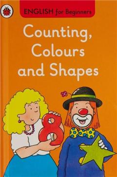 Counting, Colours and Shapes - English for Beginners