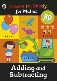 Adding and Subtracting: Ladybird I'm Ready for Maths sticker workbook Ladybird