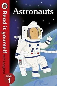 Astronauts - Read it yourself with Ladybird - Level 1