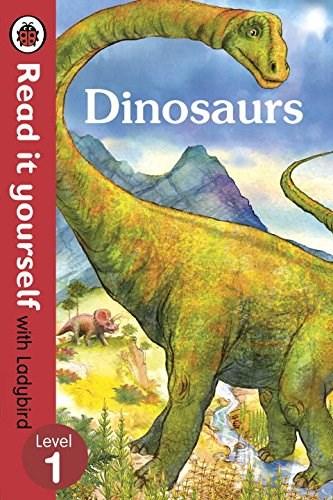 Dinosaurs - Read it yourself with Ladybird - Level 1