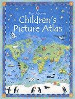 The Usborne Children&#039;s Picture Atlas