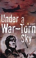 Under A War-torn Sky - L.M. Elliot