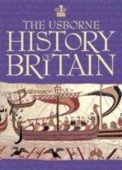 The Usborne History Of Britain