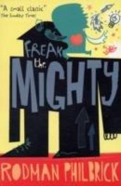 Freak The Mighty