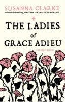 The Ladies Of Grace Adieu