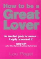 How To Be A Great Lover