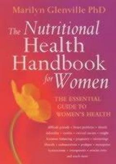 The Nutritional Health Handbook For Women