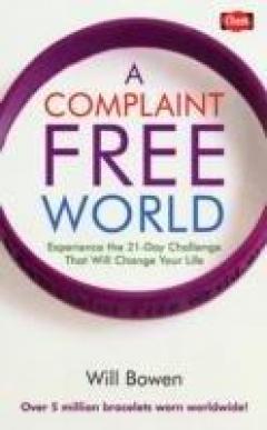 A Complaint-free World