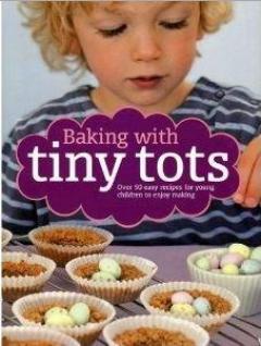 Baking With Tiny Tots