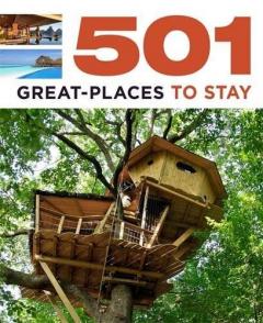 501 Great Places to Stay