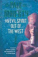 An Evil Spirit Out Of The West