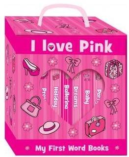 I Love Pink: My First Word Books