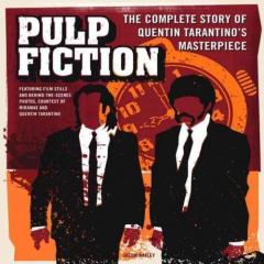 Pulp Fiction: The Complete Story of Quentin Tarantino's Masterpiece