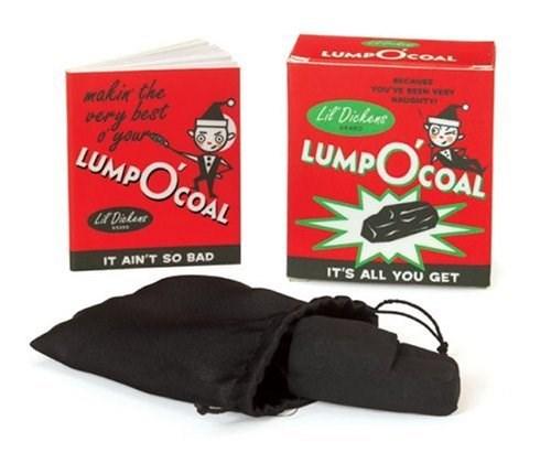 Lump O&#039;Coal: Because You&#039;ve Been Very Naughty