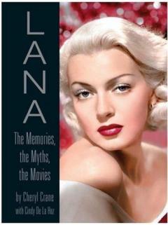 Lana: The Memories, the Myths, the Movies