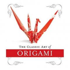 The Classic Art of Origami